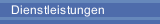 Dienstleistungen