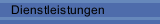Dienstleistungen